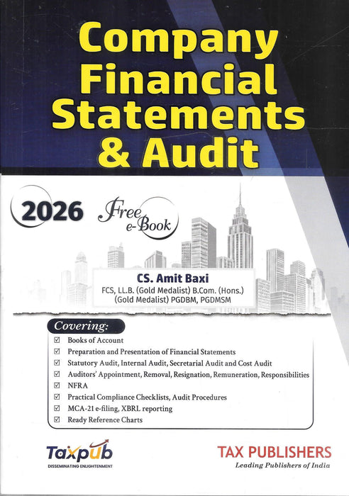 Cover of Company Financial Statements & Audit 2026 by CS Amit Baxi, published by Tax Publishers (Taxpub).