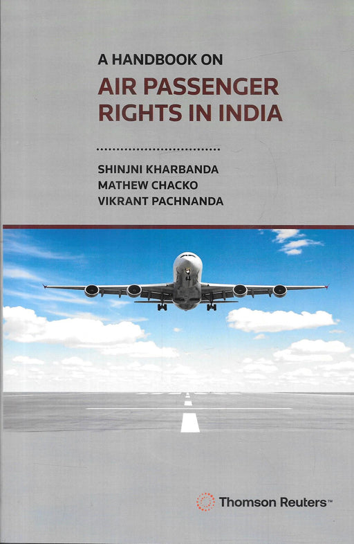 A Handbook on Air Passenger Rights in India by Shinjni Kharbanda, Mathew Chacko and Vikrant Pachnanda, published by Thomson Reuters. ISBN 9788199689899.