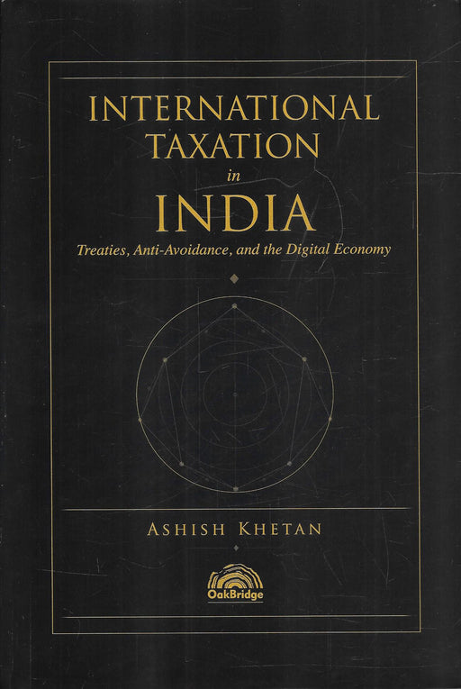 International Taxation in India by Ashish Khetan, comprehensive guide to DTAAs, transfer pricing, anti-avoidance, and digital economy taxation.