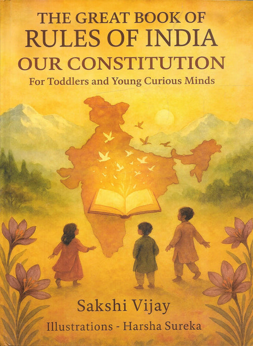 Cover of The Great Book of Rules of India – Our Constitution by Sakshi Vijay, an illustrated guide simplifying India’s Constitution for young children aged 4–10, with art by Harsha Sureka.