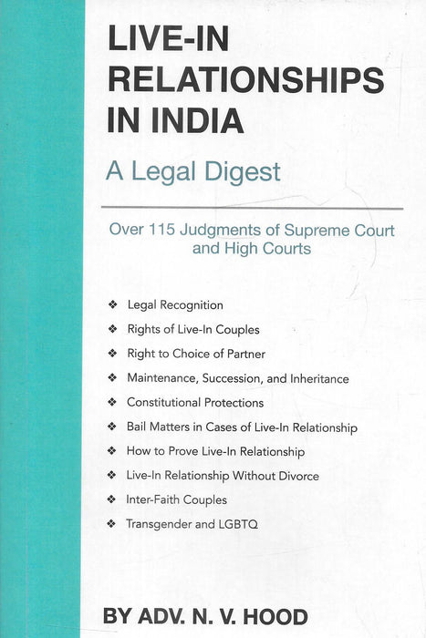 Cover of the book Live-In Relationships in India A Legal Digest by Adv. N. V. Hood, summarizing 115+ Supreme Court and High Court rulings with detailed guidance on rights, maintenance, inheritance, and legal recognition.