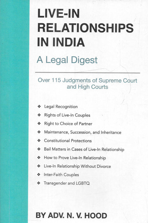 Cover of the book Live-In Relationships in India A Legal Digest by Adv. N. V. Hood, summarizing 115+ Supreme Court and High Court rulings with detailed guidance on rights, maintenance, inheritance, and legal recognition.