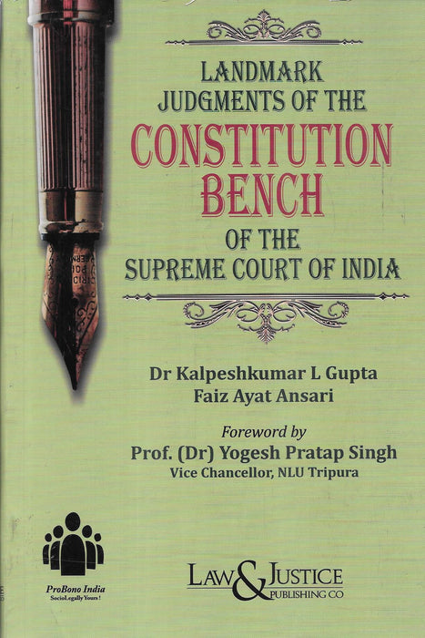 Cover image of Landmark Judgments of the Constitution Bench of the Supreme Court of India by Dr. Kalpeshkumar L Gupta and Faiz Ayat Ansari, published by Law & Justice Publishing Co. The book focuses on landmark constitutional bench rulings, constitutional interpretation, judicial reasoning, and important Supreme Court decisions in India.