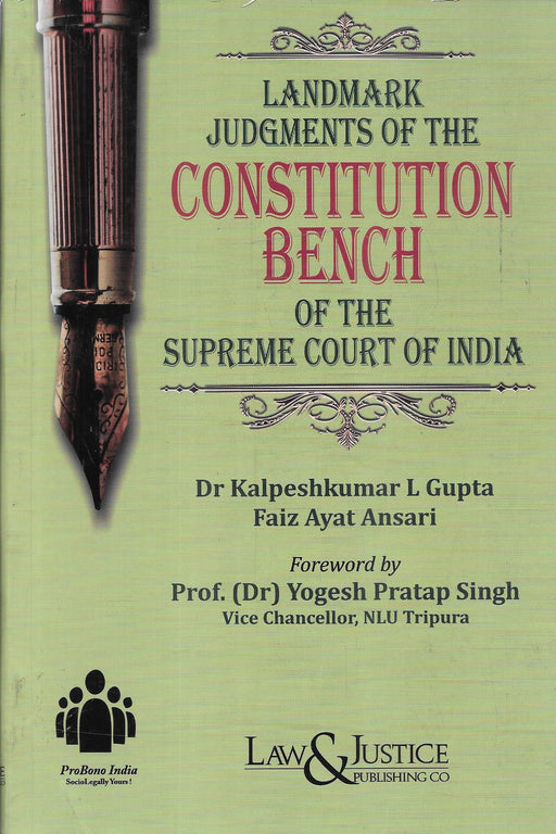 Cover image of Landmark Judgments of the Constitution Bench of the Supreme Court of India by Dr. Kalpeshkumar L Gupta and Faiz Ayat Ansari, published by Law & Justice Publishing Co. The book focuses on landmark constitutional bench rulings, constitutional interpretation, judicial reasoning, and important Supreme Court decisions in India.