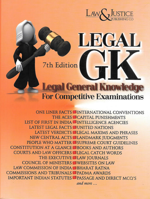 Front and back cover of Legal GK Legal General Knowledge for Competitive Examinations 7th Edition, published by Law and Justice Publishing Co, featuring exam-oriented legal facts, landmark judgments, constitutional basics, legal maxims, and GK content for law and judiciary aspirants.