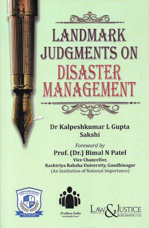 Landmark Judgments on Disaster Management by Dr. Kalpeshkumar L. Gupta and Sakshi, published by Law & Justice Publishing Co., covering landmark case law on disaster management and emergency governance.