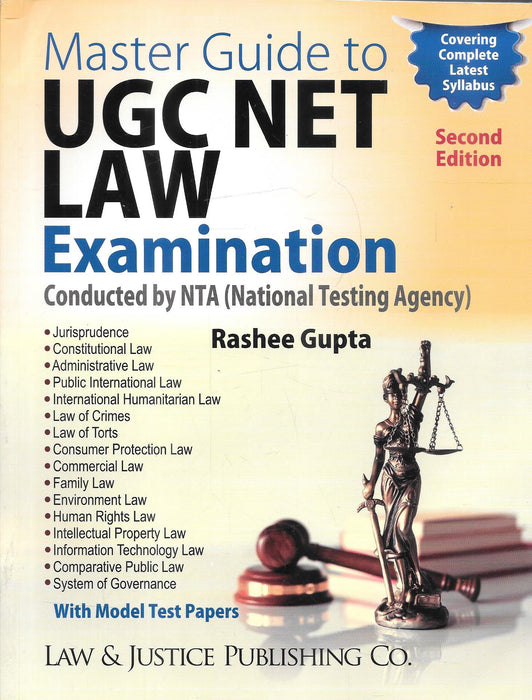 Cover image of Master Guide to UGC NET Law Examination by Rashee Gupta, Second Edition, published by Law & Justice Publishing Co. The book covers the latest NTA syllabus including Constitutional Law, Jurisprudence, Human Rights, IPR, International Law, and includes model test papers for UGC NET preparation.