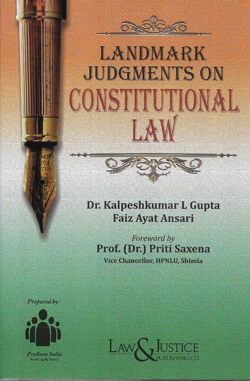Cover image of Landmark Judgments on Constitutional Law by Dr. Kalpeshkumar L Gupta and Faiz Ayat Ansari, published by Law and Justice Publishing, featuring analytical commentary on seminal Indian constitutional court decisions and core constitutional doctrines.