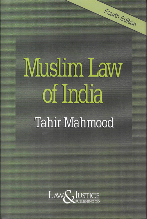 Muslim Law of India Fourth Edition by Tahir Mahmood