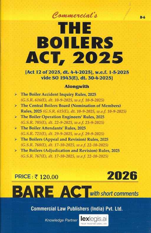 Cover of the 2026 Bare Act “The Boilers Act 2025” published by Commercial Law Publishers, including all 2025 boiler-related rules such as accident inquiry, operation engineers, attendants, appeals, and adjudication, designed for industrial lawyers and compliance officers.