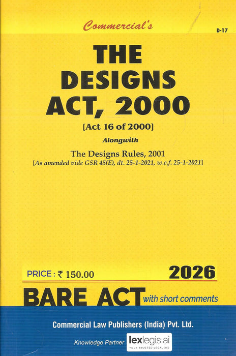 2026 edition of The Designs Act 2000 Bare Act with short comments by Commercial Law Publishers, including amended Designs Rules 2001, designed for intellectual property lawyers and design professionals.