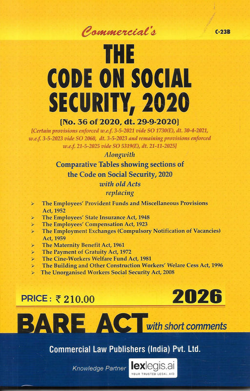 Cover of the Code on Social Security 2020 Bare Act 2026 edition by Commercial Law Publishers, featuring updated social security provisions, comparative tables, and consolidated PF, ESI, gratuity, and welfare law references for legal and compliance users.