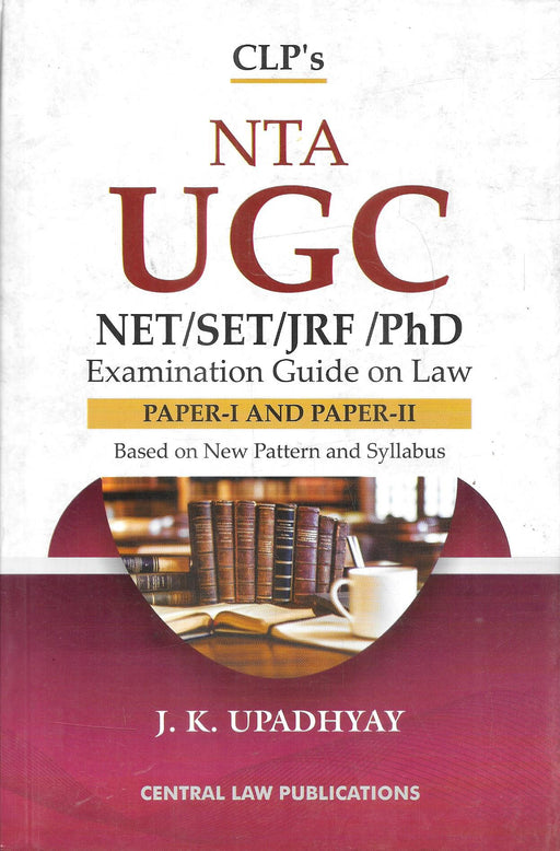 Cover of NTA UGC NET SET JRF PhD Examination Guide on Law by J K Upadhyay covering Paper I and Paper II based on latest syllabus for law students preparing for competitive exams