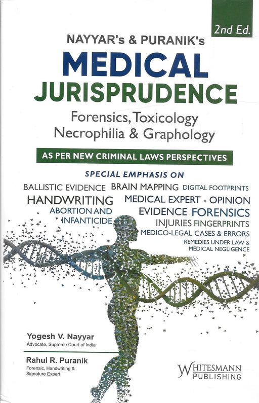 Front cover of Nayyar and Puranik Medical Jurisprudence 2nd Edition published by Whitesmann, a comprehensive medico-legal reference covering forensic science, toxicology, medical negligence, handwriting, fingerprints, digital evidence, and scientific expert testimony for criminal trials in India.