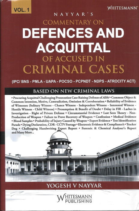 Two-volume set of Commentary on Defences and Acquittal of Accused in Criminal Cases by Yogesh V. Nayyar, published by Whitesmann Publishing.