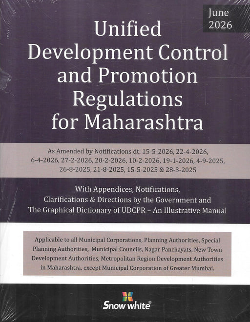 Unified Development Control and Promotion Regulations for Maharashtra June 2026 Edition by Snow White Publications with latest amendments, notifications, clarifications and graphical dictionary.