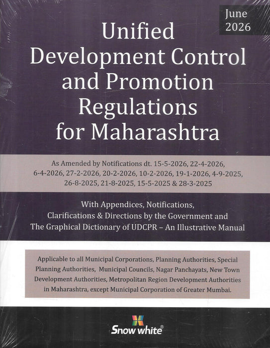 Unified Development Control and Promotion Regulations for Maharashtra June 2026 Edition by Snow White Publications with latest amendments, notifications, clarifications and graphical dictionary.