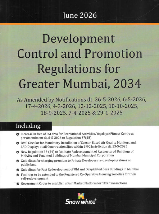 Development Control and Promotion Regulations for Greater Mumbai 2034 June 2026 Edition by Snow White Publications updated with latest redevelopment and municipal law amendments.