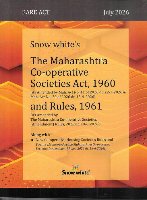 Cover of The Maharashtra Co-operative Societies Act, 1960 & Rules, 1961, July 2026 Bare Act published by Snow White Publications.