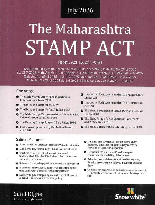 Buy The Maharashtra Stamp Act, 1958 with Rules (July 2026 Edition) by Sunil Dighe. Updated with amendments up to 22 July 2026, including rules, notifications, stamp duty provisions, registration, refunds, adjudication, and e-registration.