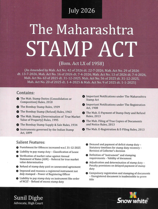 Buy The Maharashtra Stamp Act, 1958 with Rules (July 2026 Edition) by Sunil Dighe. Updated with amendments up to 22 July 2026, including rules, notifications, stamp duty provisions, registration, refunds, adjudication, and e-registration.