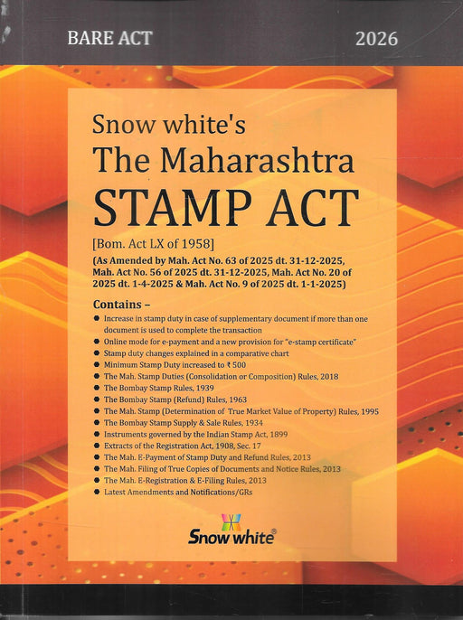Front cover of The Maharashtra Stamp Act 2026 bare act by Snow White Publications, showing updated amendments up to 31-12-2025, including stamp duty changes, e-payment and e-stamp provisions, and consolidated rules—essential reference for property and conveyancing law practice in Maharashtra.