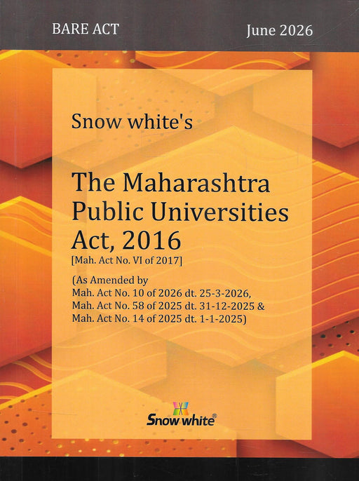 Snow White Maharashtra Public Universities Act 2016 Bare Act June 2026 edition with latest Maharashtra amendments