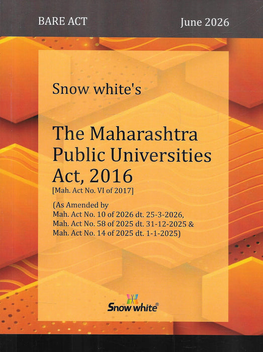 Snow White Maharashtra Public Universities Act 2016 Bare Act June 2026 edition with latest Maharashtra amendments