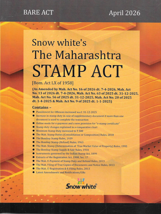 Cover image of Maharashtra Stamp Act Bare Act April 2026 edition by Snow White Publications showing updated statutory law with amendments rules and notifications. A compact legal reference book ideal for lawyers document writers and property professionals in Maharashtra.