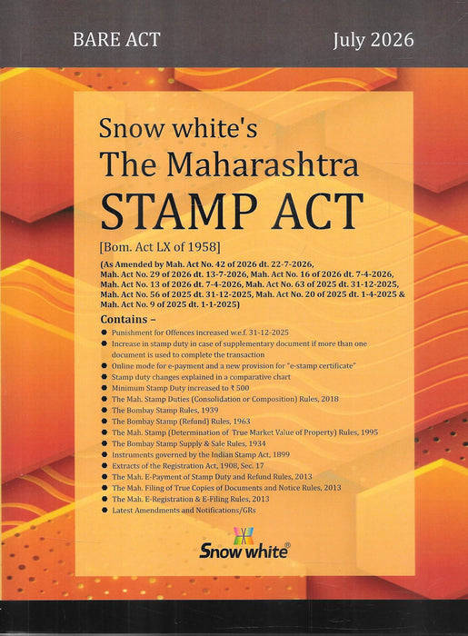 Cover of The Maharashtra Stamp Act, 1958 with Rules & Latest Amendments, July 2026 Edition published by Snow White Publications, Bare Act, ISBN 9789347446795.