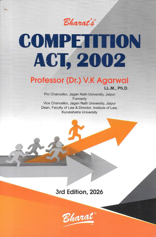 Competition Act 2002 by VK Agrawal 3rd Edition 2026 a comprehensive legal book covering Indian competition law anti competitive practices and CCI framework widely used by lawyers students and professionals.