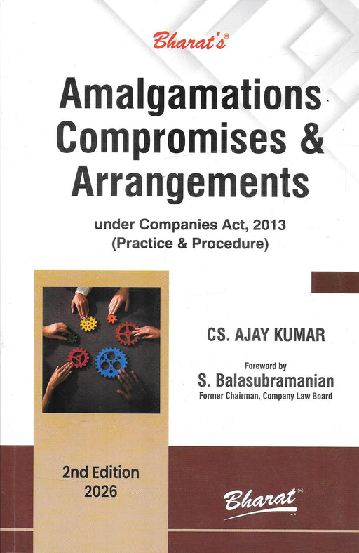 Front cover of Amalgamations Compromises and Arrangements 2nd Edition 2026 by CS Ajay Kumar, published by Bharat Law House, covering mergers, demergers, schemes of arrangement, and NCLT procedures under the Companies Act 2013 for professionals.
