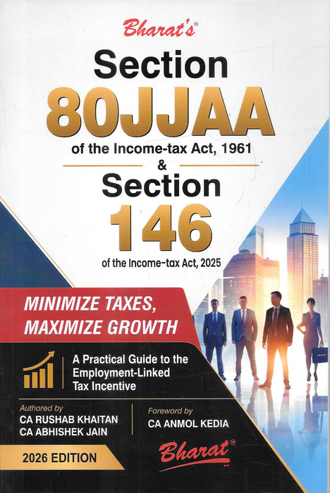 Section 80JJAA of the Income-tax Act 1961 and Section 146 of the Income-tax Act 2025 Practical Guide to Employment Linked Tax Incentives 2026 Edition by CA Rushab Khaitan and CA Abhishek Jain