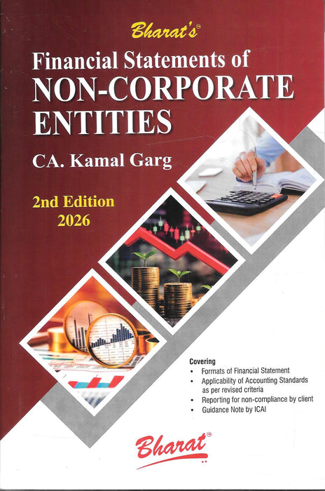 Financial Statements of Non-Corporate Entities 2nd Edition 2026 by CA Kamal Garg published by Bharat Law House covering accounting standards and financial reporting requirements.