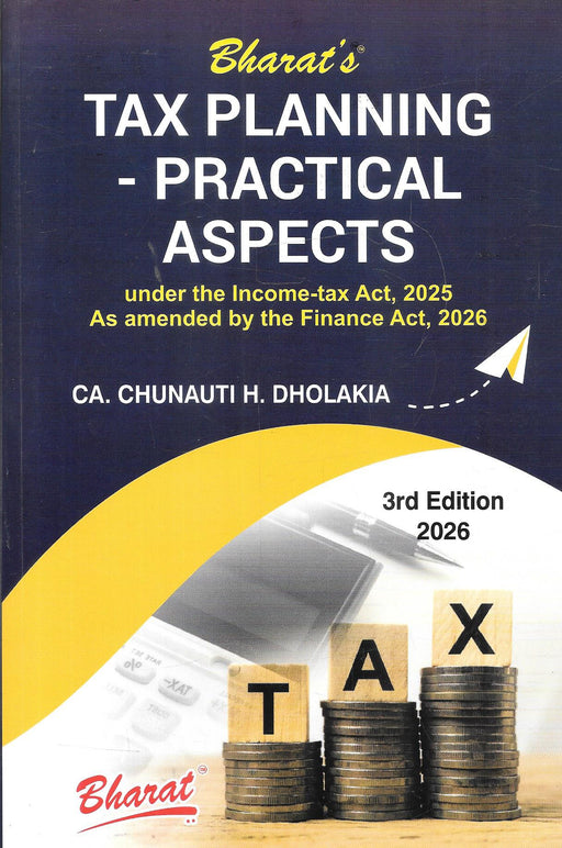 Cover of Bharats Tax Planning Practical Aspects by CA Chunauti H Dholakia showing tax concept with coins and blocks spelling TAX representing practical income tax planning guide