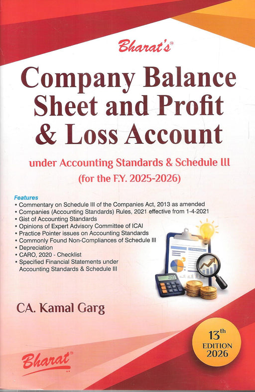 Company Balance Sheet and Profit & Loss Account under Accounting Standards and Schedule III FY 2025-26 by CA Kamal Garg 13th Edition 2026 published by Bharat Law House.