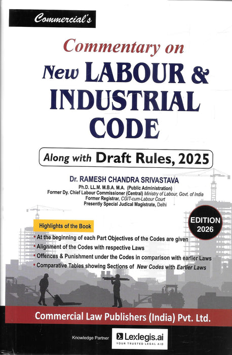 Cover of Commentary on New Labour and Industrial Code 2026 edition by Dr Ramesh Chandra Srivastava including Draft Rules 2025 and comparative analysis of new labour codes with earlier industrial laws.