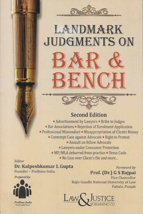 Cover of "Landmark Judgments on Bar and Bench" by Dr. Kalpeshkumar L Gupta, Second Edition 2025, featuring a vintage fountain pen and highlights of legal themes like misconduct, enrollment, dress code, and right to protest.