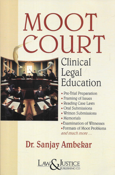 A clean cover of the book titled "Moot Court: Clinical Legal Education" by Dr. Sanjay Ambekar, featuring a courtroom illustration and practical moot court training topics.