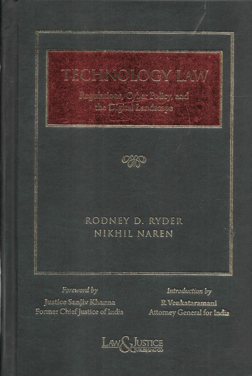 Cover of “Technology Law: Regulations, Cyber Policy, and the Digital Landscape” (2026 Edition) by Rodney D. Ryder and Nikhil Naren, a comprehensive legal textbook on cyber law, digital evidence, data protection, cybersecurity, and modern technology regulation in India.