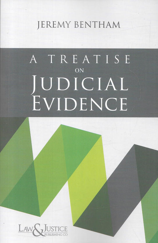 Cover of the book “A Treatise on Judicial Evidence” by Jeremy Bentham, reprint edition from Law & Justice Publishing Co., featuring a minimalist design with geometric green and black patterns.