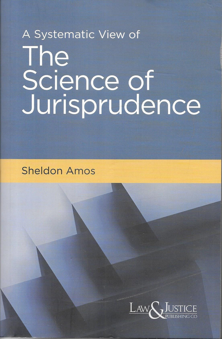 A Systematic View Of The Science Of Jurisprudence – M&J Services - The ...