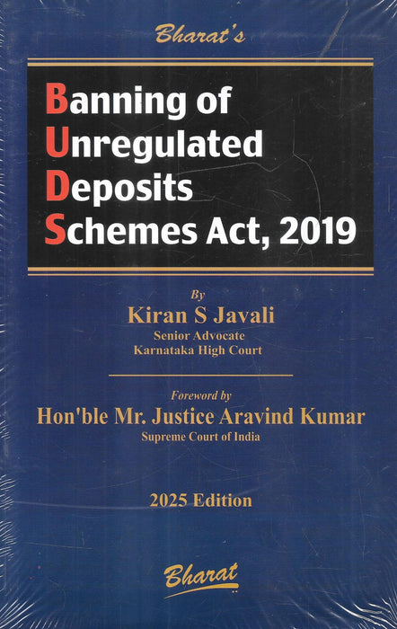 Cover of Banning of Unregulated Deposit Schemes Act, 2019 by Kiran S. Javali, 2025 Edition, published by Bharat Law House Pvt. Ltd., featuring commentary and guidance on preventing fraudulent deposit schemes.