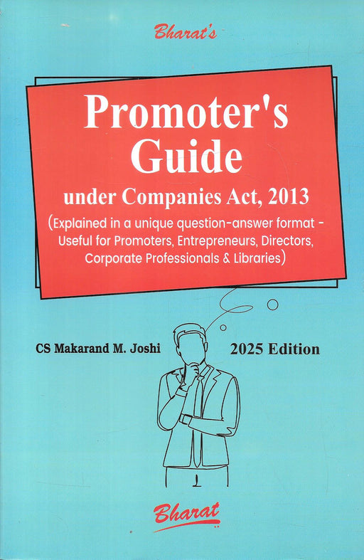 Cover of 'Promoter’s Guide under Companies Act, 2013' by CS Makarand M. Joshi, 2025 Edition, published by Bharat Law House, offering a Q&A format for legal clarity on promoter responsibilities and company law compliance.