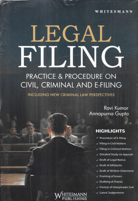 Legal Filing - Practice & Procedure on Civil, Criminal and E-filing