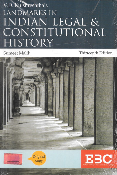 Book cover of Landmarks in Indian Legal and Constitutional History by V.D. Kulshreshtha, revised by Sumeet Malik, 13th Edition, published by Eastern Book Company. A detailed resource on India’s legal and constitutional evolution, landmark judgments, and contemporary legal issues.