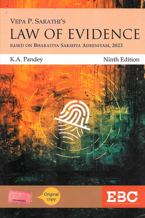 Cover of Law of Evidence by Vepa P. Sarathi, updated for Bharatiya Sakshya Adhiniyam, 2023, revised by K.A. Pandey, Ninth Edition published by EBC, featuring a stylized fingerprint design.