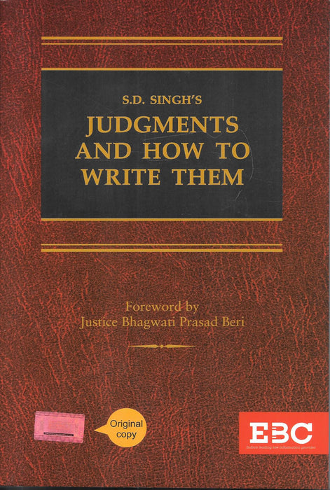 Front cover of the book “Judgments and How to Write Them” by Justice S.D. Singh, published by EBC, a comprehensive guide on judicial writing, judgment structure, civil and criminal procedure, widely used by judges, magistrates, and judicial service aspirants in India.