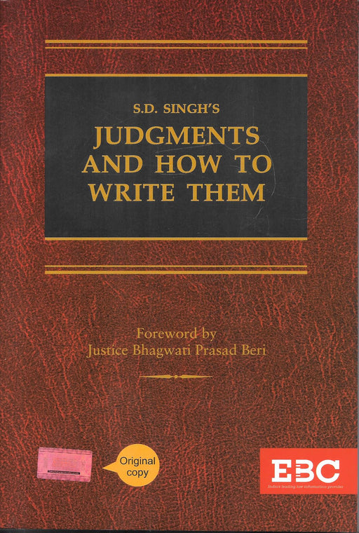 Front cover of the book “Judgments and How to Write Them” by Justice S.D. Singh, published by EBC, a comprehensive guide on judicial writing, judgment structure, civil and criminal procedure, widely used by judges, magistrates, and judicial service aspirants in India.