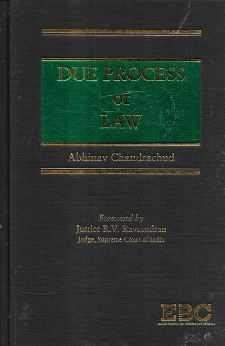 Cover of Due Process of Law by Abhinav Chandrachud, reprinted 2025 by Eastern Book Company. A constitutional law commentary examining fairness, judicial review, and due process principles, widely used by lawyers, students, and researchers in India.